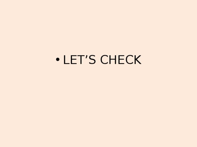 LET’S CHECK