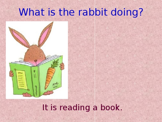 What is the rabbit doing? It is reading a book.