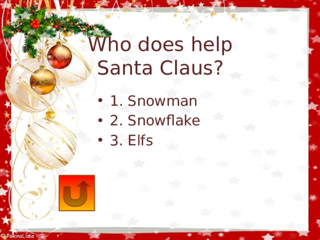 Who does help  Santa Claus?