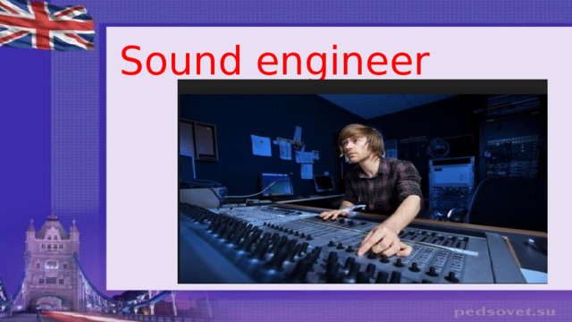 Sound engineer