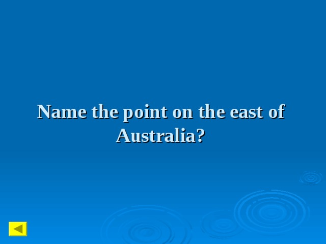 Name the point on the east of Australia?