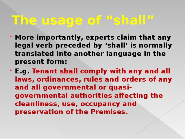 The usage of “shall”