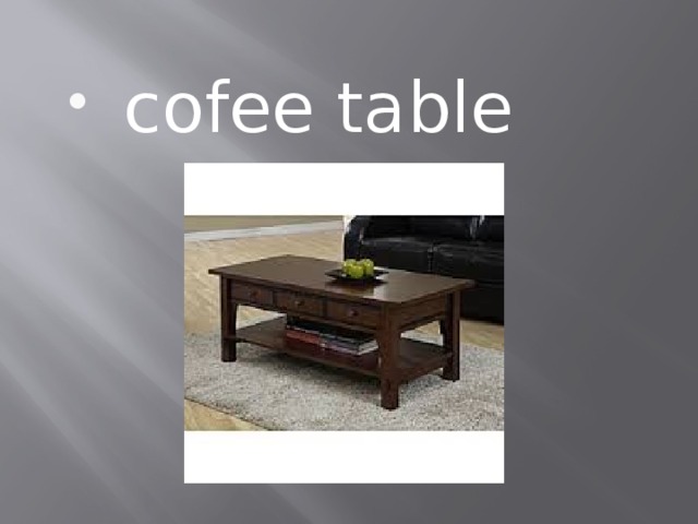 cofee table