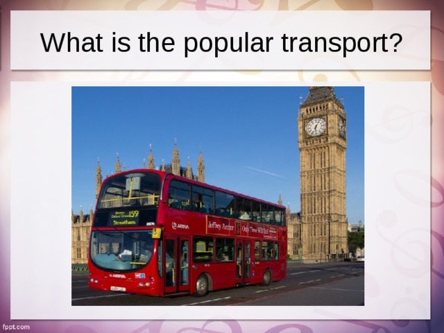 What is the popular transport?