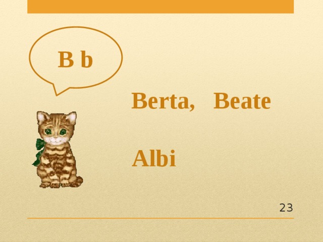 B b Berta, Beate  Albi