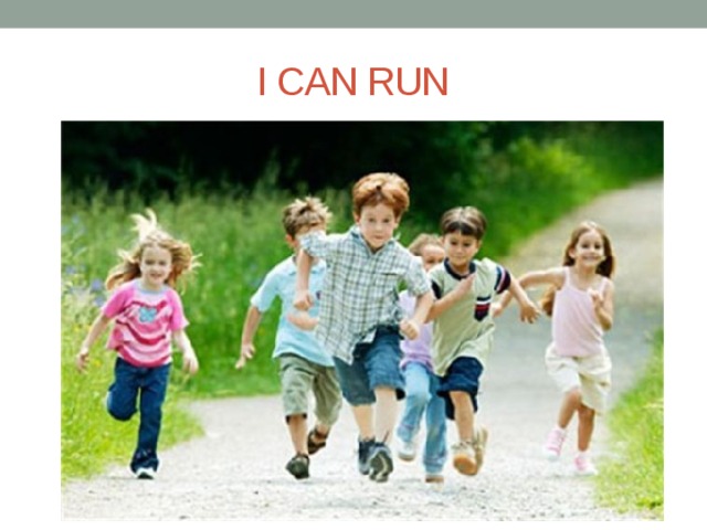 I CAN RUN
