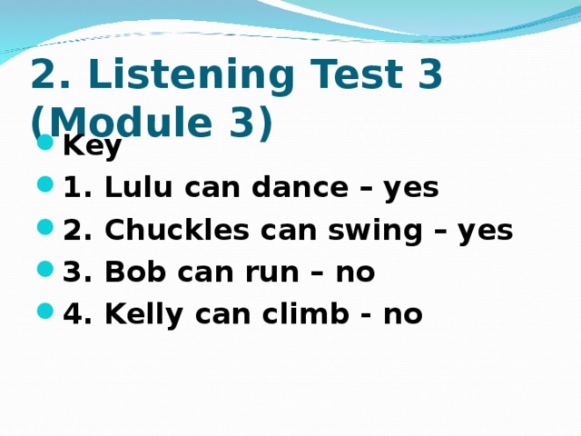 2. Listening Test 3 (Module 3)