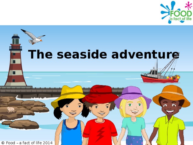 The seaside adventure © Food – a fact of life 2014