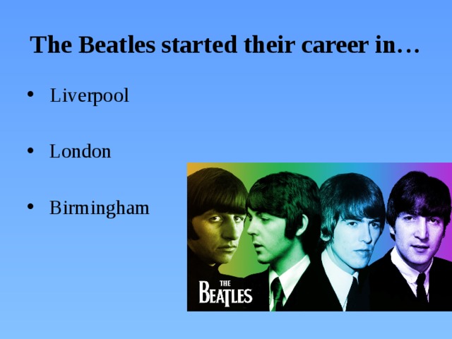 The Beatles started their career in…