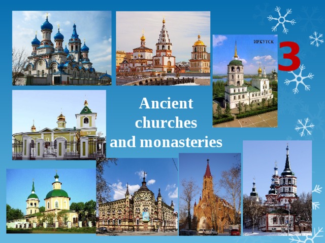 3 Ancient  churches  and monasteries