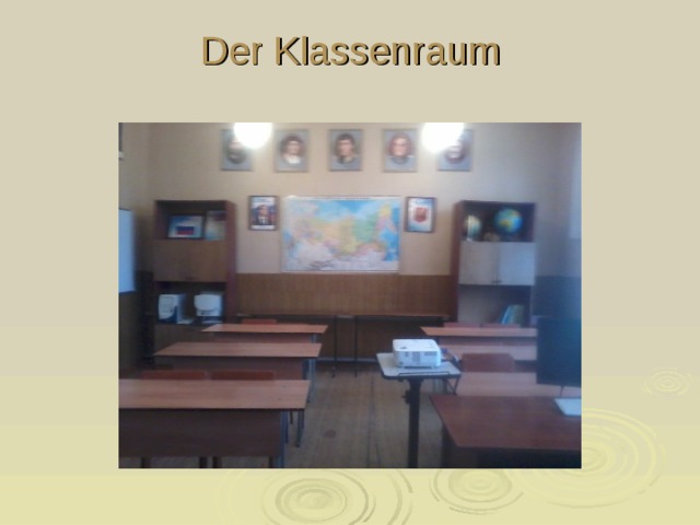 Der Klassenraum