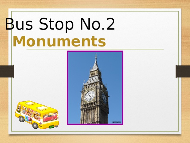 Bus Stop No.2 Monuments