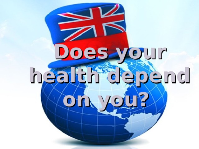 Does your health depend on you?