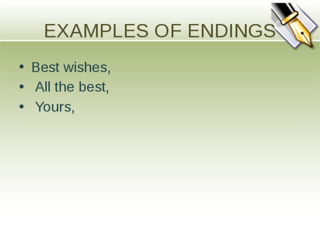 EXAMPLES OF ENDINGS