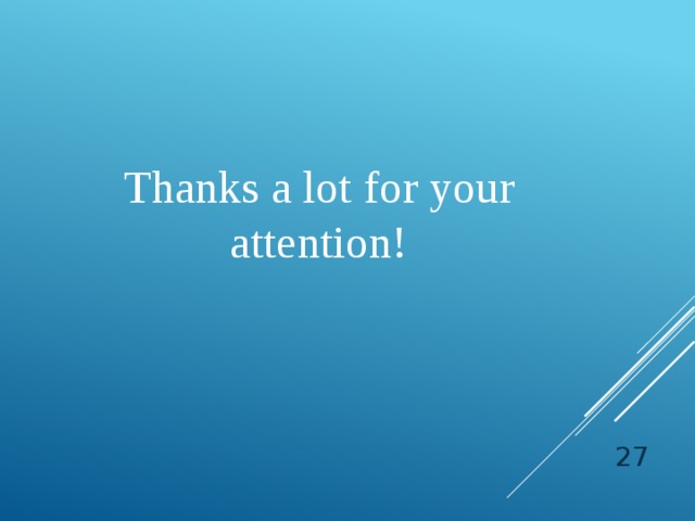 Thanks a lot for your attention!