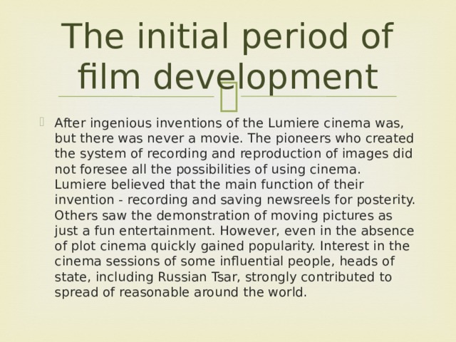The initial period of film development