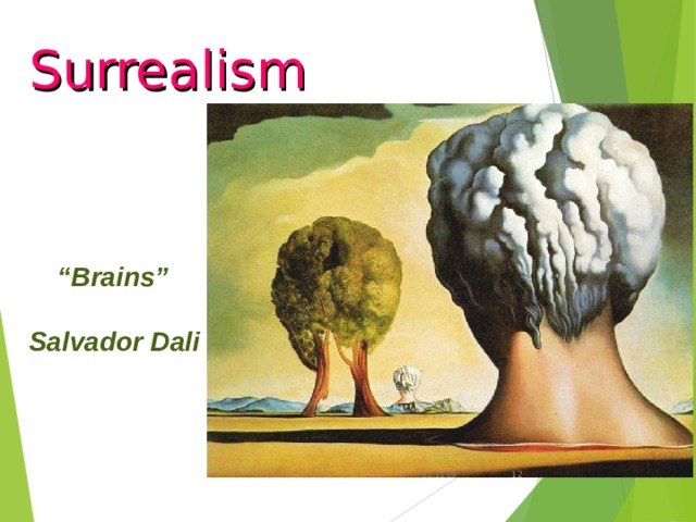 Surrealism “ Brains”  Salvador Dali 21.11.19