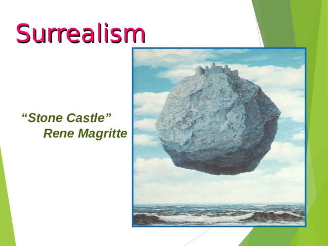 Surrealism “ Stone Castle”  Rene Magritte 21.11.19