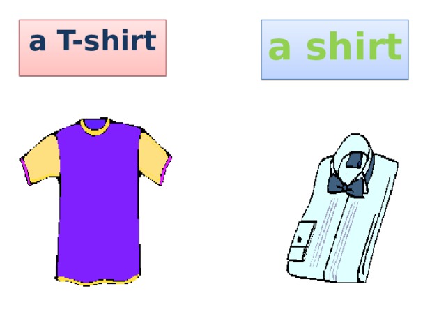 a shirt a T-shirt