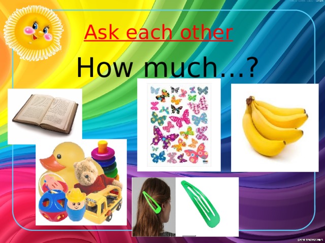 Ask each other How much…?