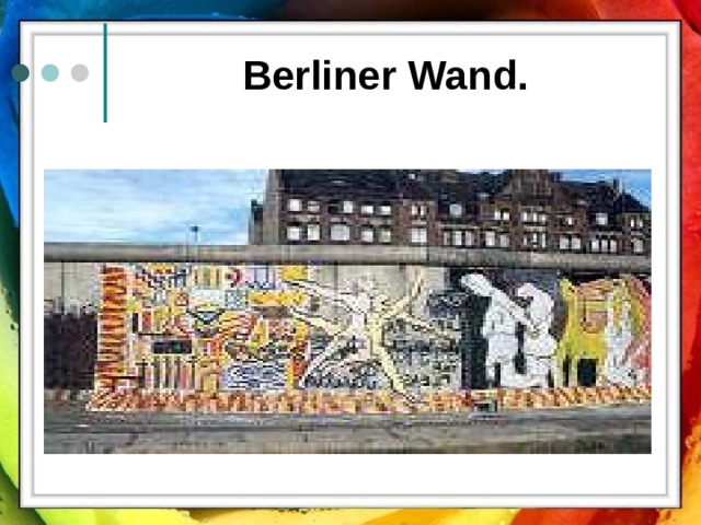 Berliner Wand.