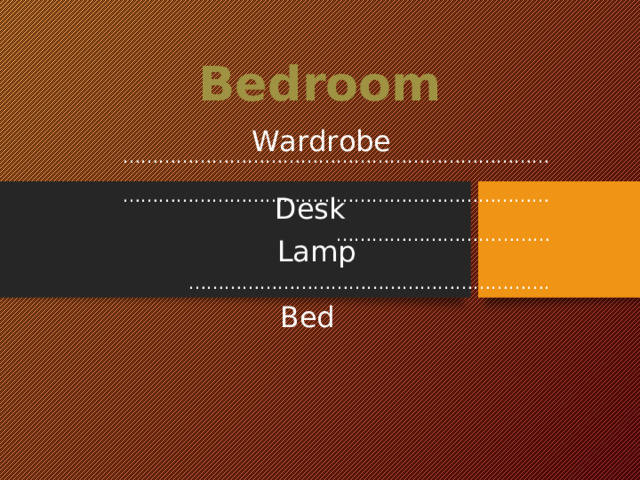 Bedroom Wardrobe ……………………………………………………………………………………………………………………………………………………………… …………………………………… ……………… . Desk Lamp Bed