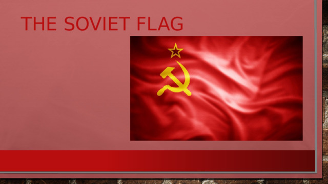 The soviet flag