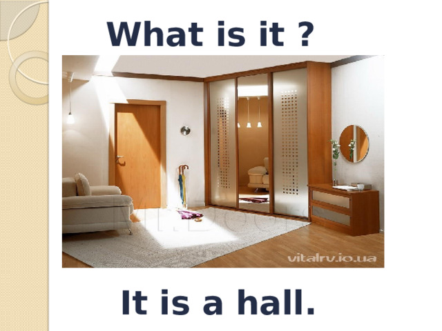 What is it ? It is a hall.
