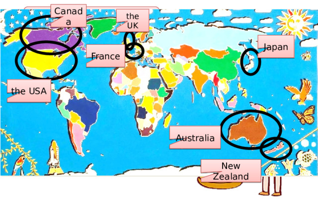 Canada Do you like Geography? the UK Japan What countries do you know in English? France the USA Australia New Zealand