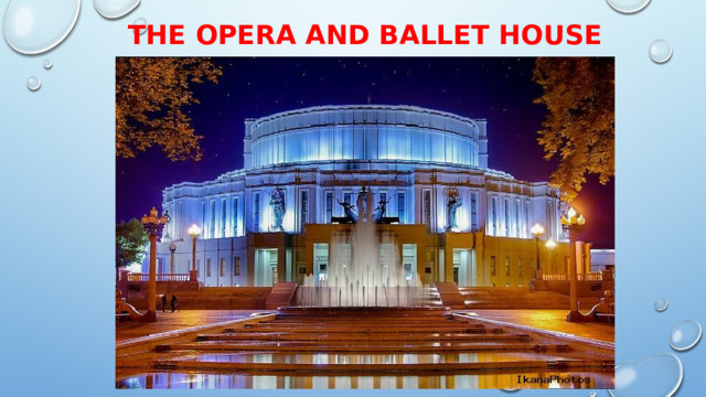 The Opera and Ballet House