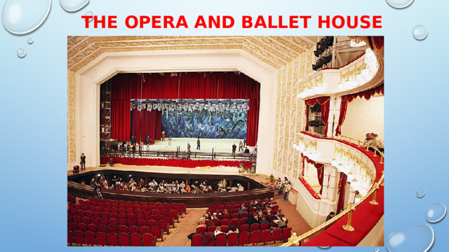 The Opera and Ballet House