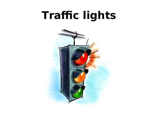 Traffic lights