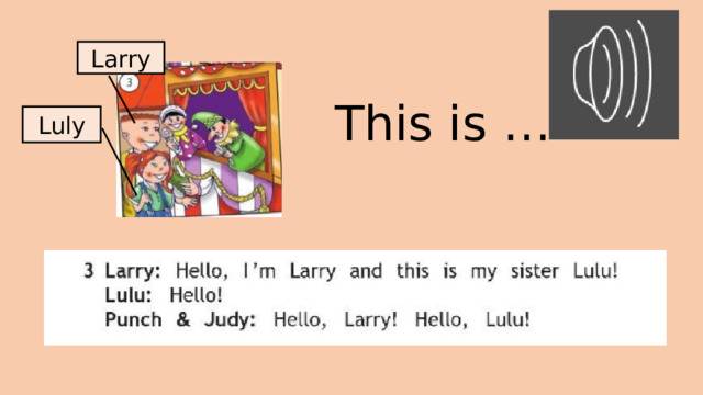 Larry This is … Luly