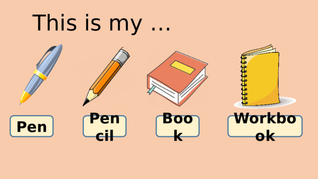 This is my … Pen Pencil Book Workbook